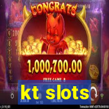 kt slots